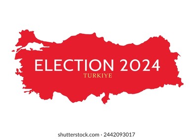 "Turkiye Election 2024" design. Elections Campaign design with Turkiye map. Elections concept vector illustration on a white background. Ideal for use in campaign posters and banners. EPS Format.