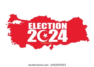 "Turkiye Election 2024" design. Turkiye Elections Campaign design with Turkiye map. Elections concept vector illustration on a white background. Ideal for use in campaign posters and banners.