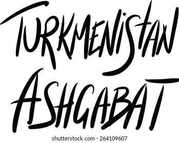 Turkmenistan, Ashgabat, hand-lettered Country and Capital, handmade calligraphy, vector