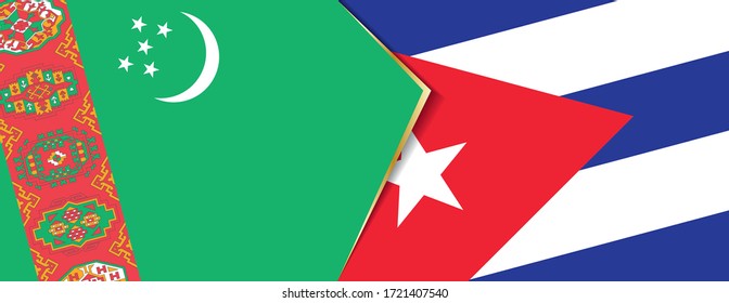 Turkmenistan and Cuba flags, two vector flags symbol of relationship or confrontation.