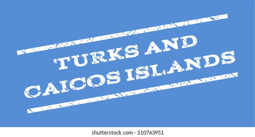 Turks And Caicos Islands watermark stamp. Text tag between parallel lines with grunge design style. Rubber seal stamp with scratched texture. Vector white color ink imprint on a blue background.