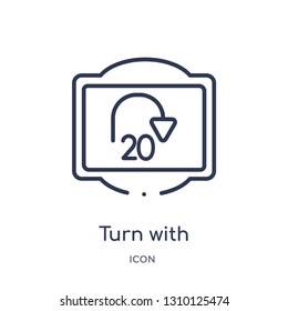 turn with advisory speed icon from traffic signs outline collection. Thin line turn with advisory speed icon isolated on white background.