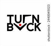 "Turn Back" word design with geometric boomerang symbol on letters R and A..