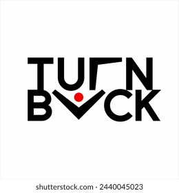 "Turn Back" word design with geometric boomerang symbol on letters R and A..