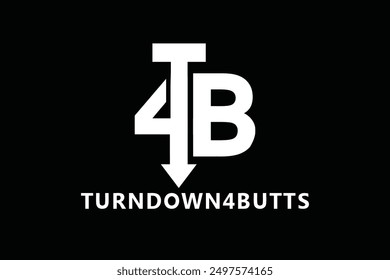 turn down 4 butts logo 