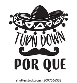 turn down por que logo inspirational quotes typography lettering design