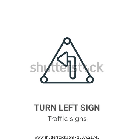 Turn left sign outline vector icon. Thin line black turn left sign icon, flat vector simple element illustration from editable traffic signs concept isolated on white background