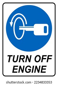 Turn off engine, mandatory sign with ignition key and  directional arrow in blue circle. Text. 