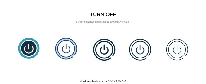 turn off icon in different style vector illustration. two colored and black turn off vector icons designed in filled, outline, line and stroke style can be used for web, mobile, ui