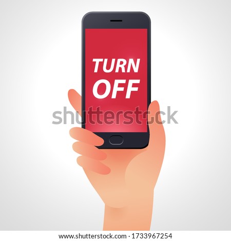 TURN OFF sing for smartphone use. Hand holding a smartphone on white background, Flat design on red background. Vector illustration.