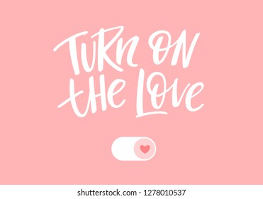 Turn On the Love Concept Minimalist Illustration. Vector Creative Art for Valentines Day Cards, Banners and Posters.