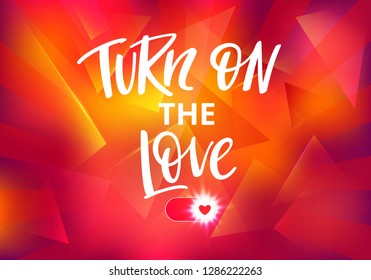 Turn On The Love Vector Concept for 14 Feb. St. Valentines Day Creative Banner