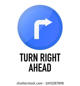 Turn Right Ahead Information and Warning Road traffic street sign, vector illustration isolated on white background for learning, education, driving courses, sticker, icon.