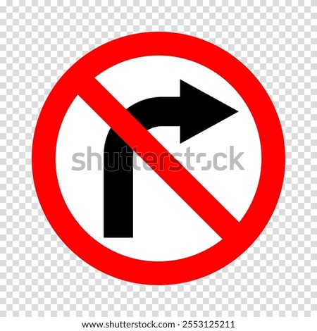 turn right prohibited road sign, no right turn allowed, move direction forbidden, red crossed circle vector pictogram