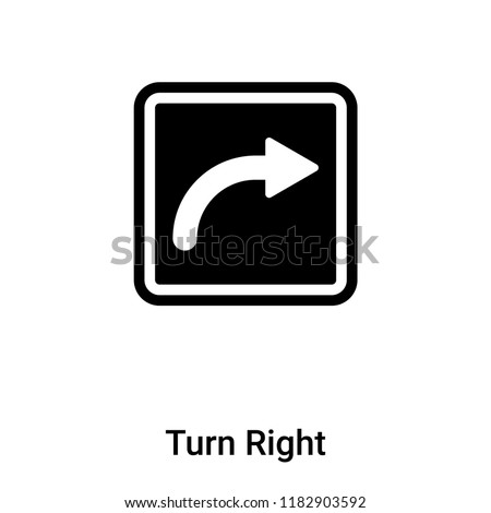 Turn Right Sign icon vector isolated on white background, logo concept of Turn Right Sign sign on transparent background, filled black symbol