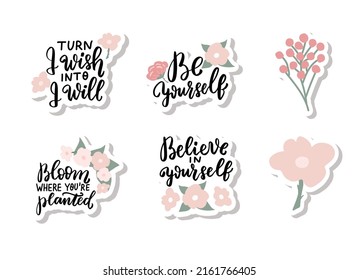 Turn I wish into I will. Bloom where you planted. Inspirational quote. Motivational phrase sticker. Mental health affirmation quote. Hand lettering. Handwritten positive self-care motivational saying.