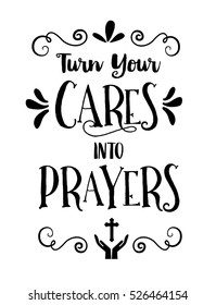 Turn your Cares into Prayers Typography Design Poster with praying hands and cross and design ornaments and accents