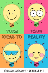 Turn your ideas to reality. Simple poster with light bulbs in a cartoon style vector illustration.