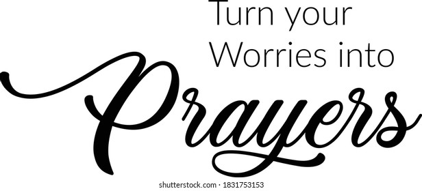 Turn Your Worries Into Prayers Christian Stock Vector (Royalty Free ...