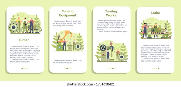 Turner or lathe mobile application banner set. Factory worker using turning machine to make metal detail. Metalworking and industrial manufacturing. Isolated flat vector illustration