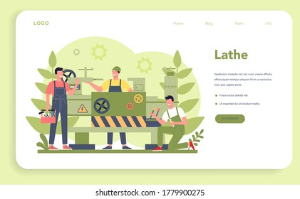 Turner or lathe web banner or landing page. Factory worker using turning machine to make metal detail. Metalworking and industrial manufacturing. Isolated flat vector illustration