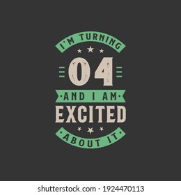 I'm Turning 4 and I am Excited about it, 4 years old birthday celebration