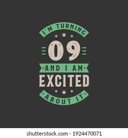 I'm Turning 9 and I am Excited about it, 9 years old birthday celebration