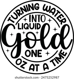 Turning Water Into Liquid Gold One Oz At A Time