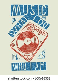 turntable print music is not what i do it is who i am in red and blue colors
