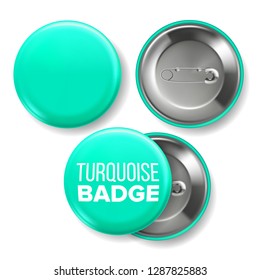 Turquoise Badge Mockup Vector. Pin Brooch Turquoise Button Blank. Two Sides. Front, Back View. Branding Design 3D Realistic Illustration