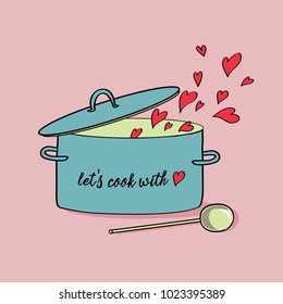 Turquoise kitchen pot with lid and ladle. Red hearts flying out from it.  Vector illustration on pink background. Let's cook