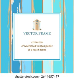 Turquoise stylized frame with the texture of painted weathered wooden planks. A marine-style frame with the texture of the walls of a beach house faded in the sun. Illustrated clipart. Hand draw no ai