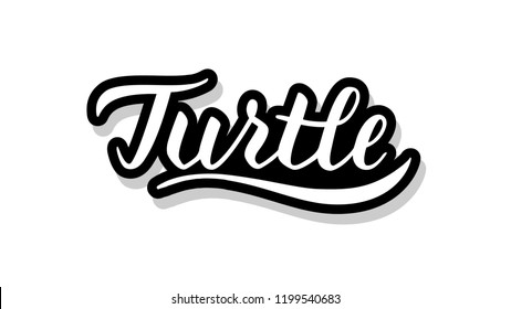 Turtle calligraphy template text for your design illustration concept. Handwritten lettering title vector words on white isolated 
