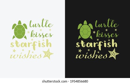 turtle kisses starfish wishes,hello summer calligraphy, hand drawn lettering illustration vector