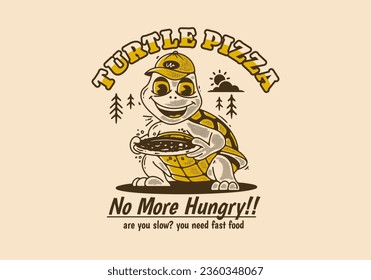 Turtle pizza, No more hungry, Mascot character illustration of a turtle holding a pizza