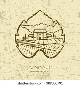 Tuscany landscape with vineyard fields, villa, mountains in grapes leaf shape. Vector rural landscape on grunge background. Concept for wine list, bar or restaurant menu, labels and package.