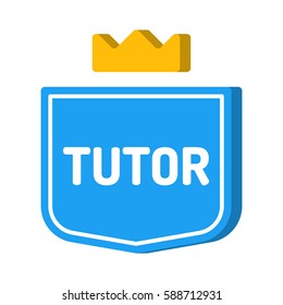 Tutor. Blue badge with crown icon. Vector with 3d effect, illustration on white background.