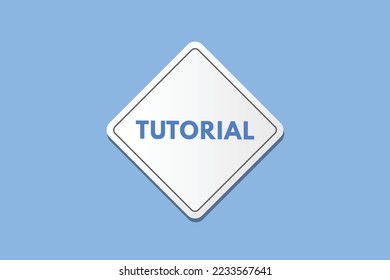 tutorial text Button. tutorial Sign Icon Label Sticker Web Buttons
