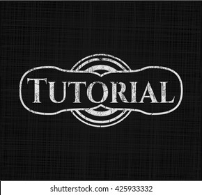 Tutorial written on a chalkboard