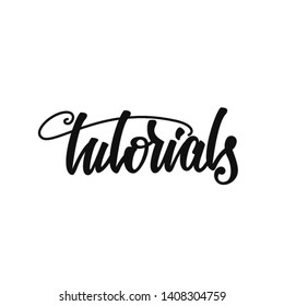 Tutorials lettering design. Vector illustration.