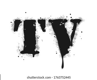 TV lettering. Vector graffiti lettering on white. Lettering sprayed with leak in black over white. Vector design street art.