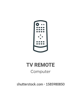Tv remote outline vector icon. Thin line black tv remote icon, flat vector simple element illustration from editable computer concept isolated on white background
