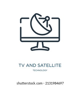 tv and satellite thin line icon. tv, television linear icons from technology concept isolated outline sign. Vector illustration symbol element for web design and apps.