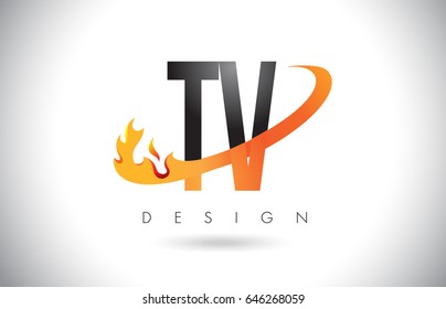 TV T V Letter Logo Design with Fire Flames and Orange Swoosh Vector Illustration.