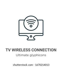Tv wireless connection outline vector icon. Thin line black tv wireless connection icon, flat vector simple element illustration from editable ultimate glyphicons concept isolated stroke on white 