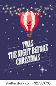 twas the night before christmas / reindeer hot air balloon vector/illustration
