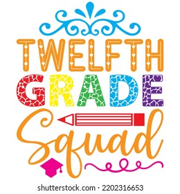 Twelfth Grade Squad T Shirt Design