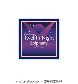 Twelfth Night is a festival in some branches of Christianity that takes place on the last night of the Twelve Days of Christmas, the coming of the Epiphany.