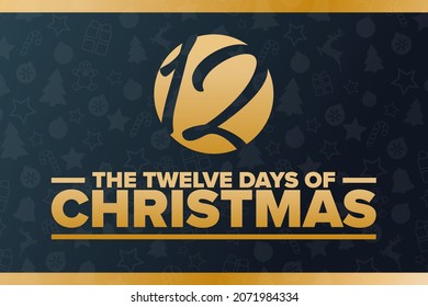 The Twelve Days of Christmas. Holiday concept. Template for background, banner, card, poster with text inscription. Vector EPS10 illustration