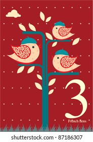 The twelve days of Christmas - Third day of Christmas - three french hens